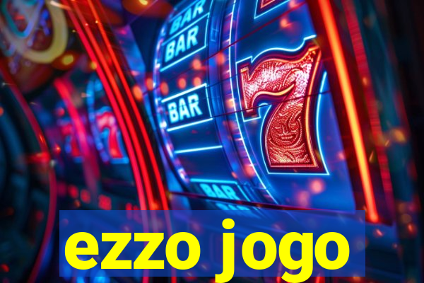 ezzo jogo